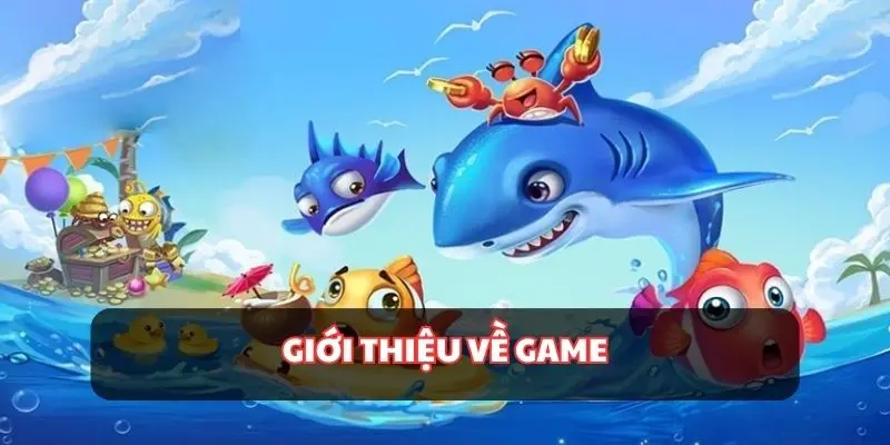 giới thiệu về Rainbow Fish Bắn Cá